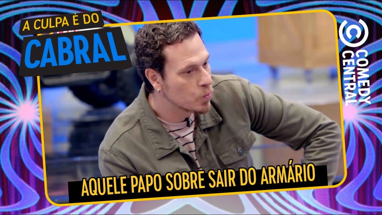 Aquele papo sobre sair do armário... | Episódio INÉDITO de A Culpa É Do Cabral