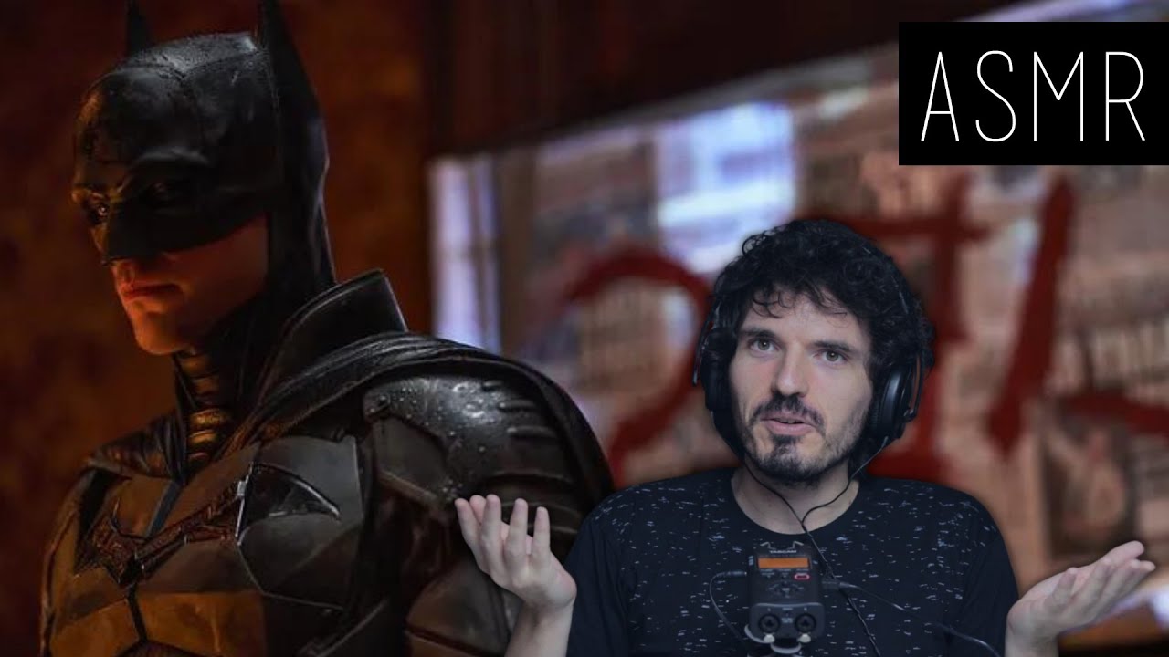 ASMR (SUSSURRO) - BATMAN VAI AO CINEMA