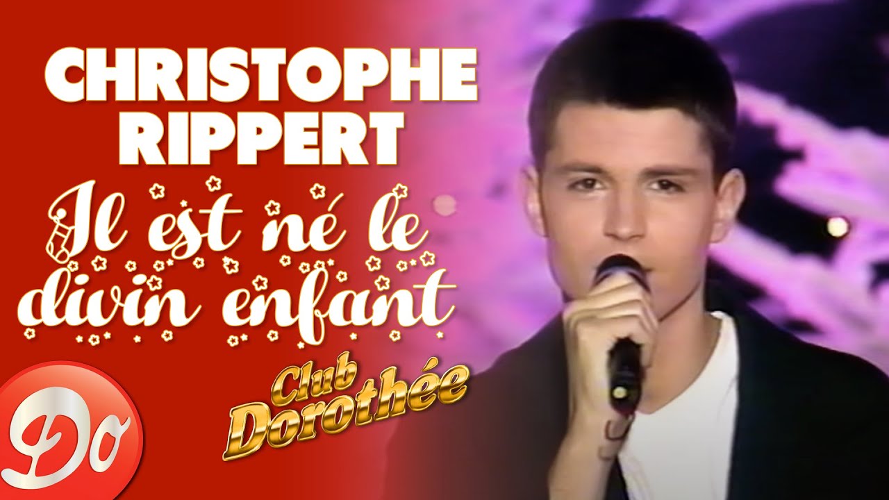 Christophe RIPPERT | Il est n&eacute; le divin enfant