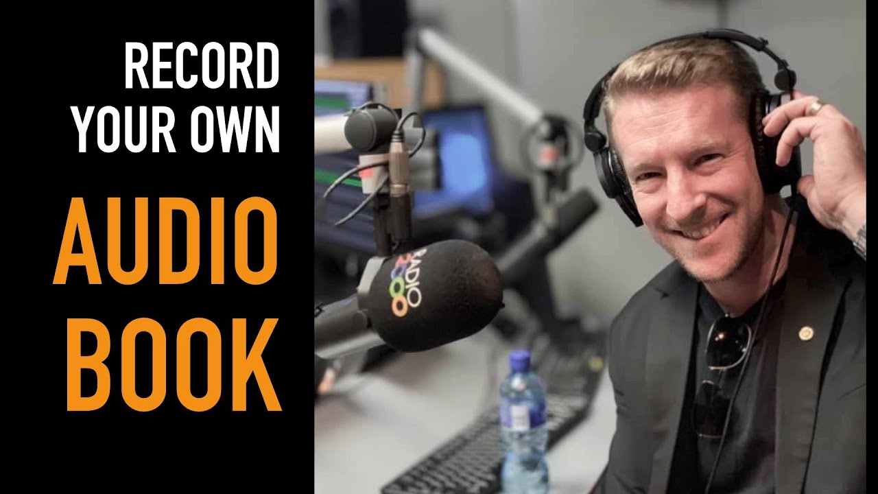 HOW TO BECOME A WRITER: 4. 'Record your own audio book'