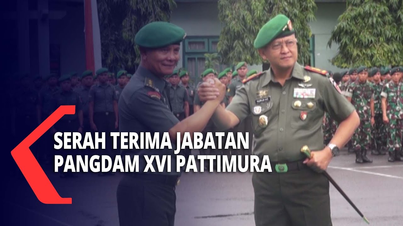 Serah Terima Jabatan Pangdam XVI Pattimura