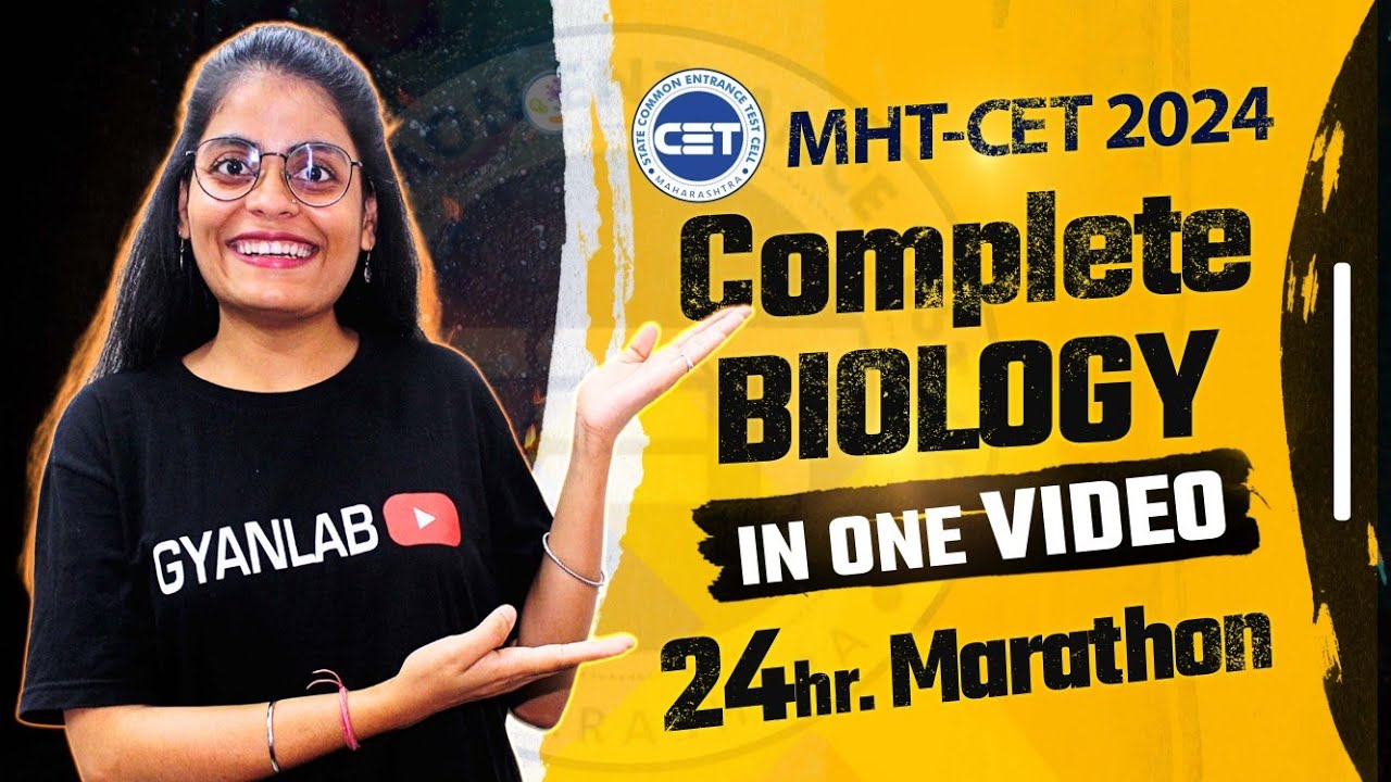 🔥MHTCET 2024 | Complete Biology In 24 Hours | Gyanlab | Anjali Patel