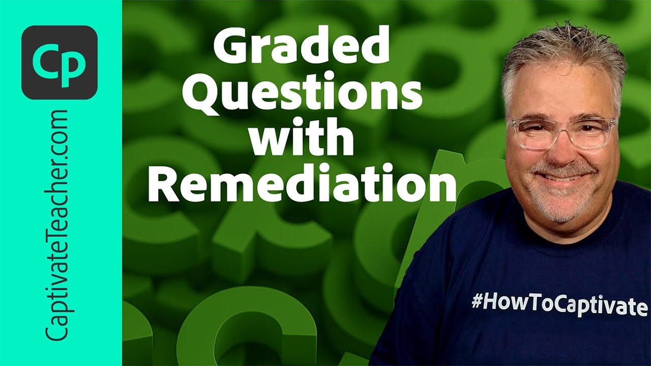 How to Add Graded Quiz Questions with Remediation to Videos in Adobe Captivate