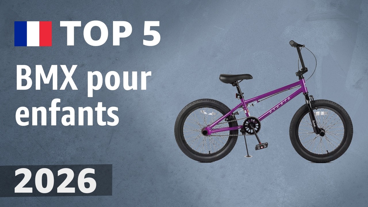 TOP 5 — Meilleurs BMX pour enfants. Test & Comparatif 2026
