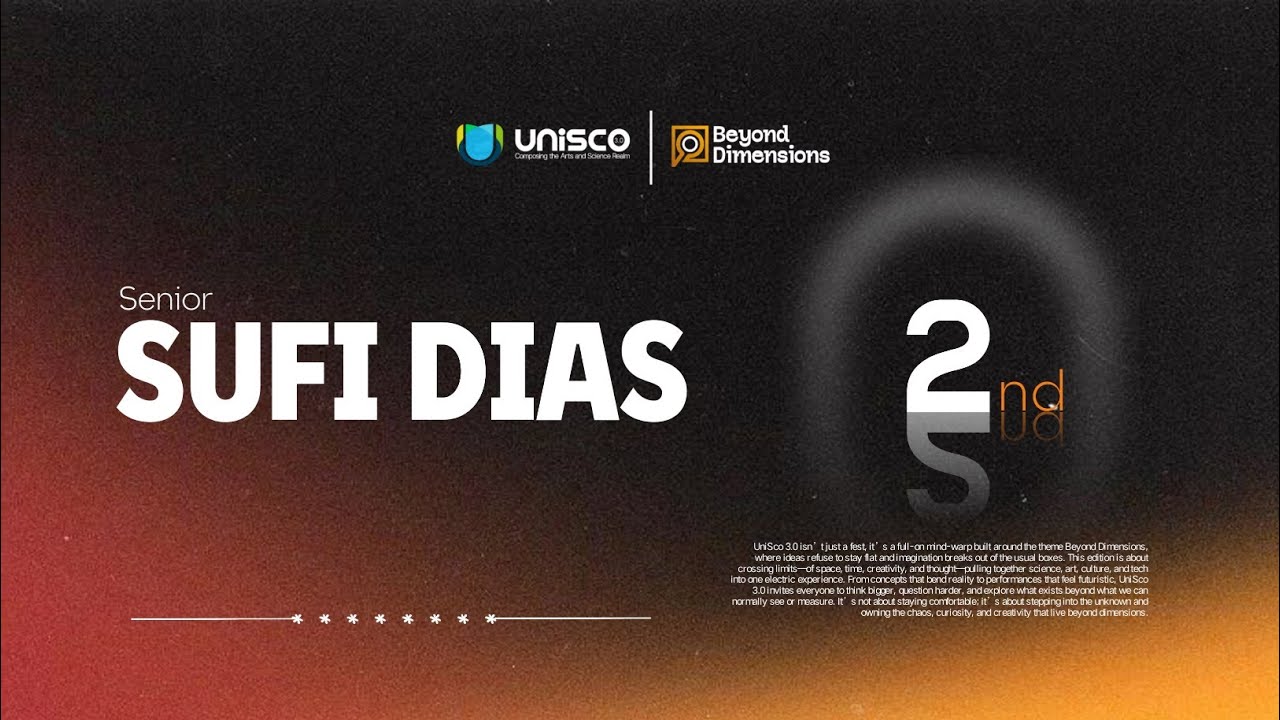 SENIOR SUFI DIAS | SECOND | UNISCO 3.0