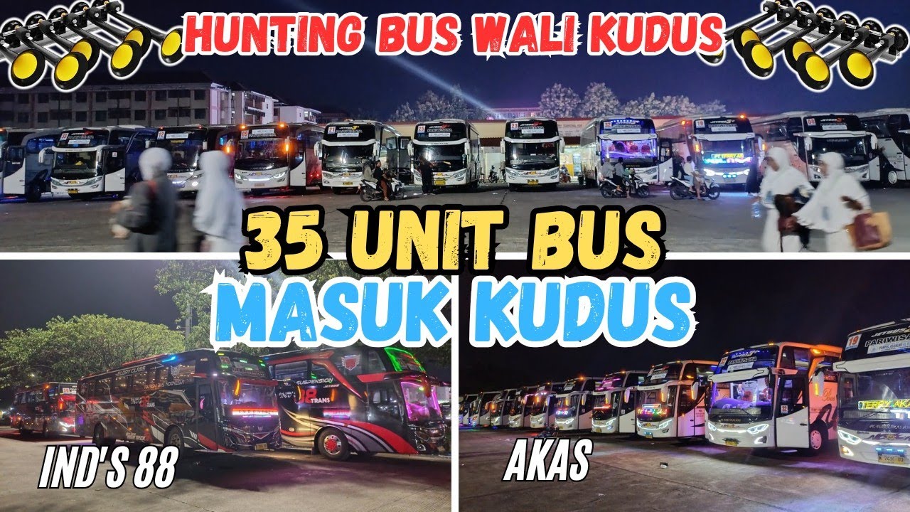 DETIK-DETIK‼️ 35 BUS MASUK Terminal Sunan Kudus