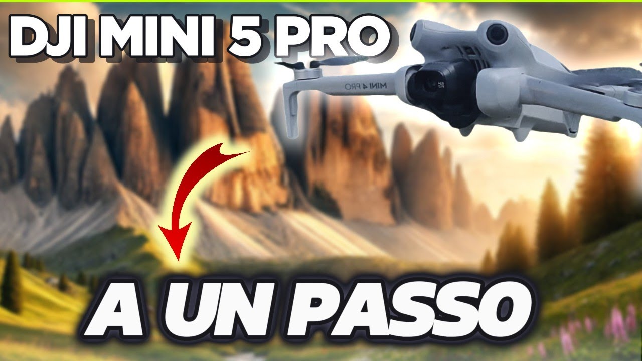 IL DJI MINI 5 PRO: a un passo da te !!