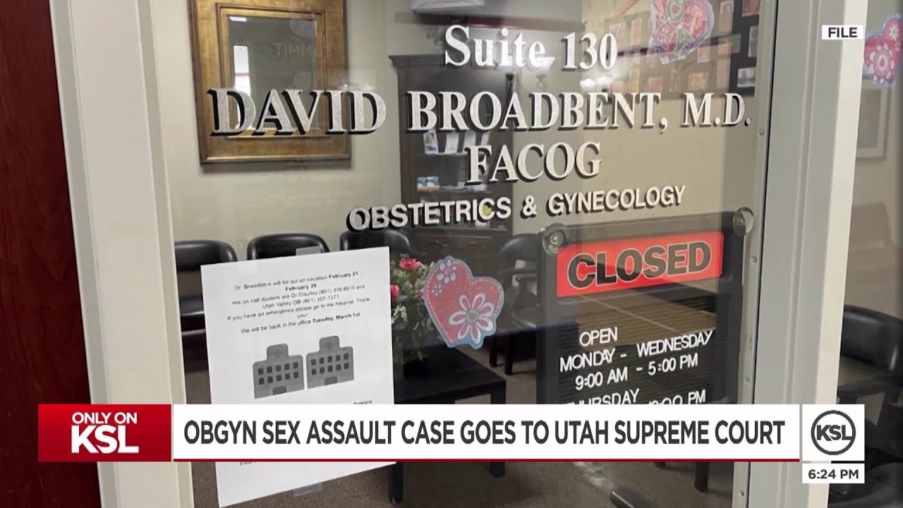 OBGYN sex assault case goes to Utah Supreme Court