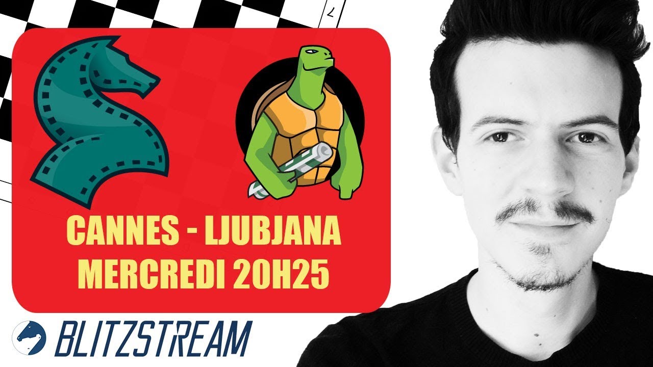 PRO Chess League Cannes Ljubjana Mercredi 20h25 avec une qualif à la clef ?