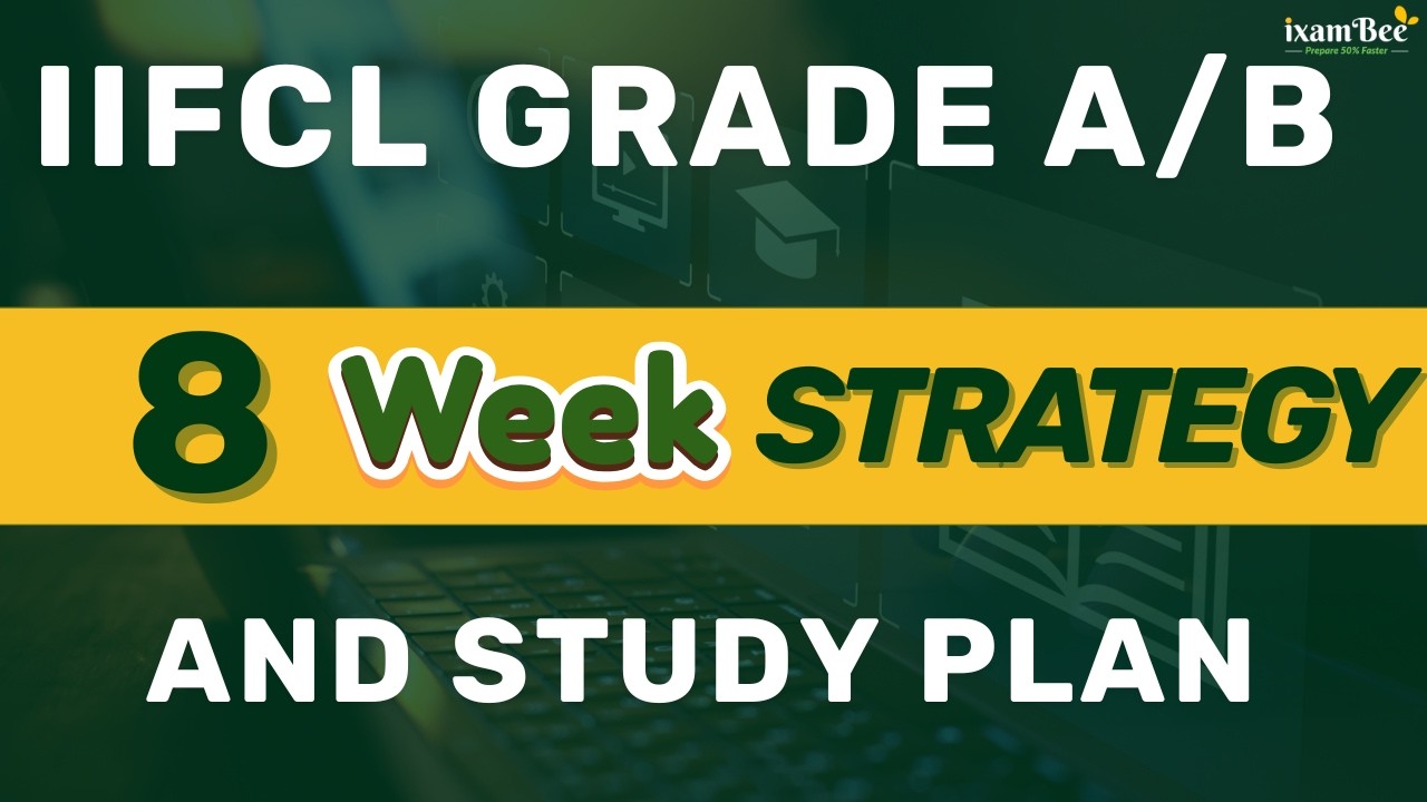 IIFCL Grade A/B || 8 WEEK STRATEGY & STUDY PLAN