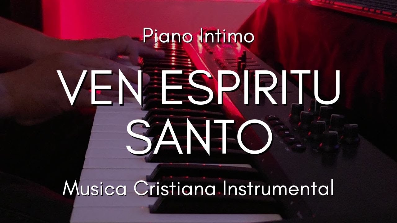 VEN ESPIRITU SANTO | 1 HORA | MUSICA INSTRUMENTAL CRISTIANA | MUSICA PARA ORAR MEDITAR | RELAJANTE
