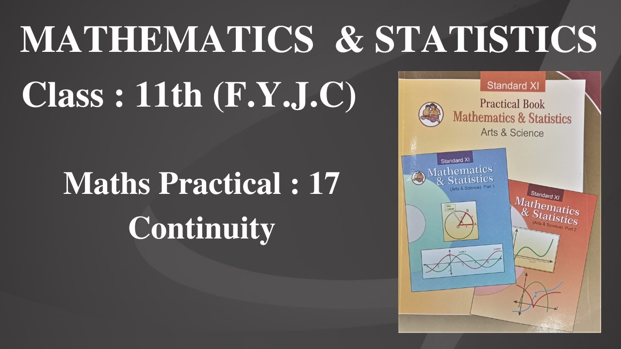 17. Continuity || Class 11th || Maths Practical : 17 ||