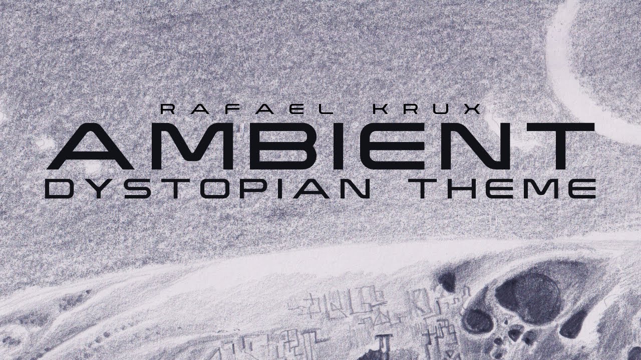 Ambient Dystopian Theme