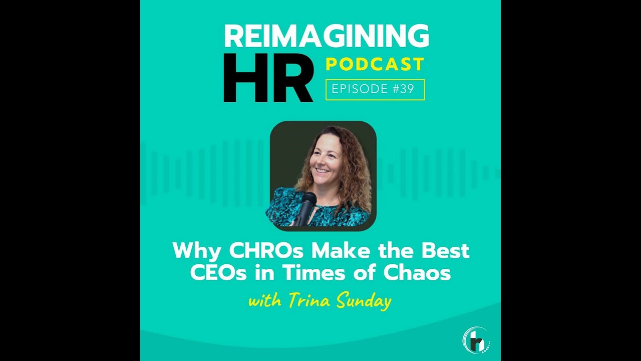 39. Why CHROs Make the Best CEOs in Times of Chaos
