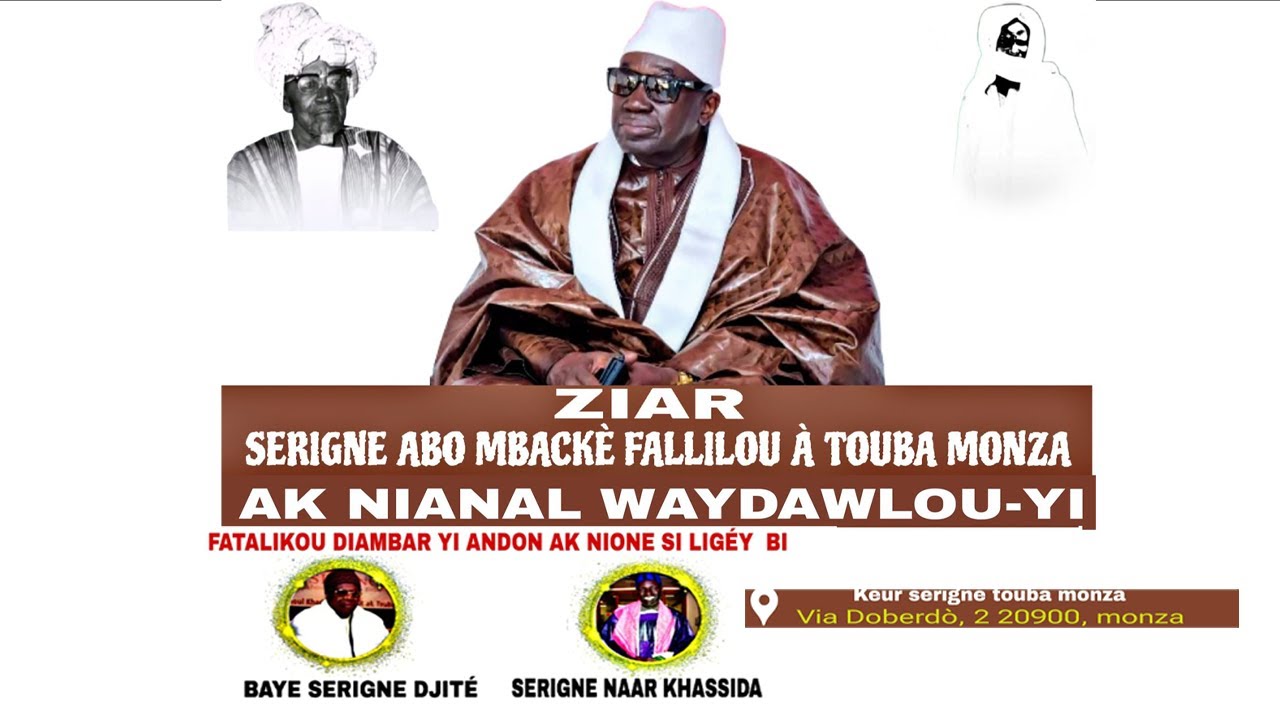 Ziarra Serigne Abo Mbacke ibn Serigne Fallou Touba Monza  Ak Nianal Waydawlou YI