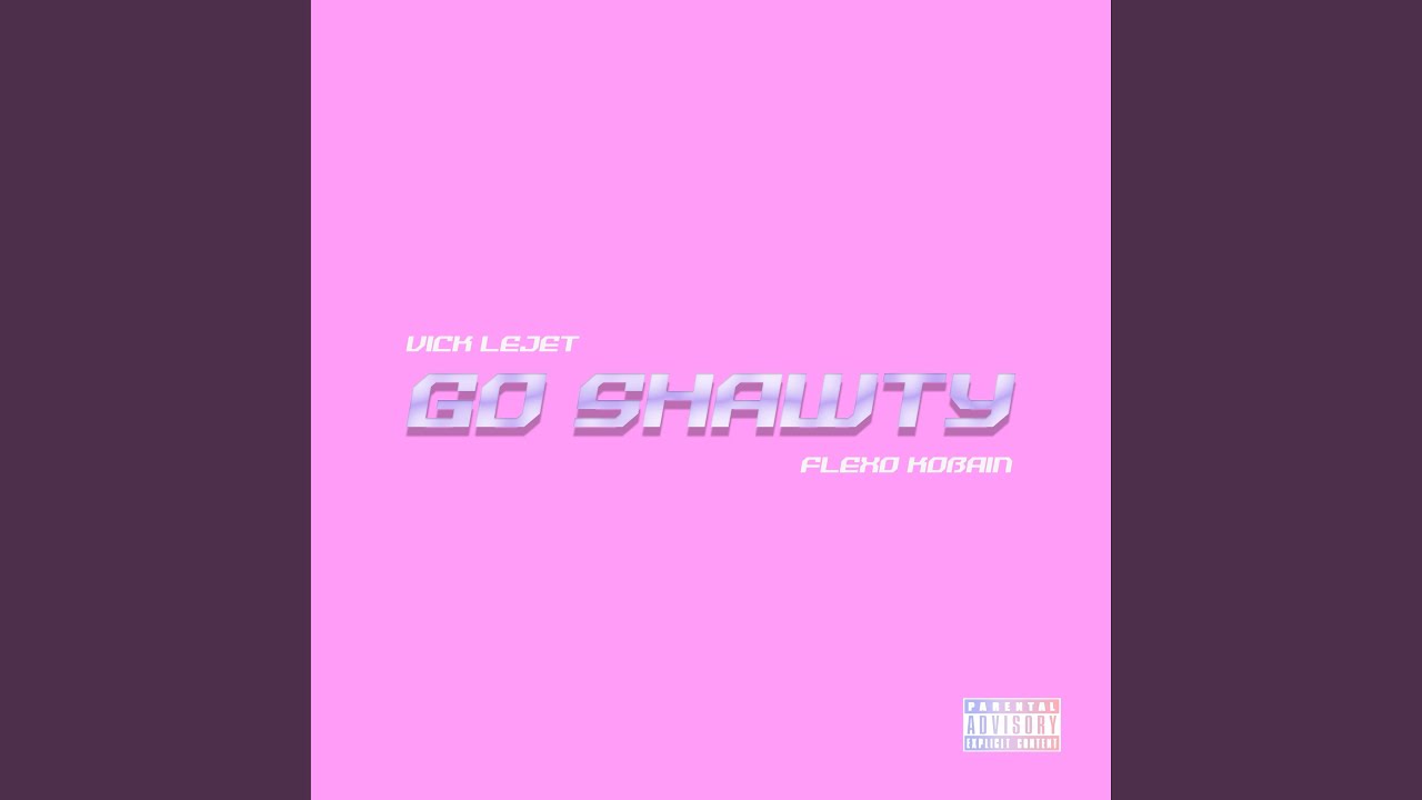 Go Shawty