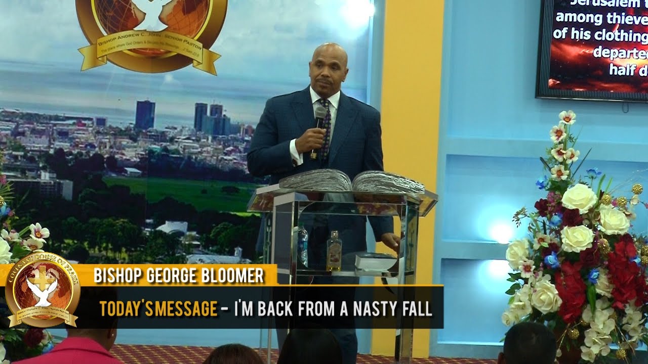 Bishop George Bloomer - I'm Back From A Nasty Fall (17-10-2018)