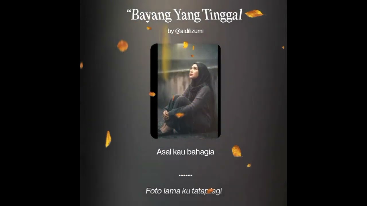 Bayang yang tinggal - AIDIL IZUMI 