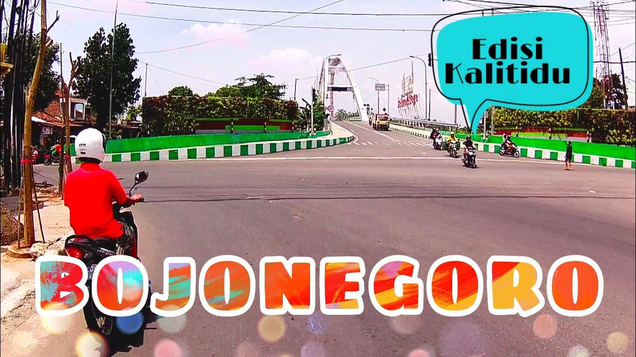 Ngeluyur ke Kalitidu Bojonegoro Lewat Kota Bojonegoro