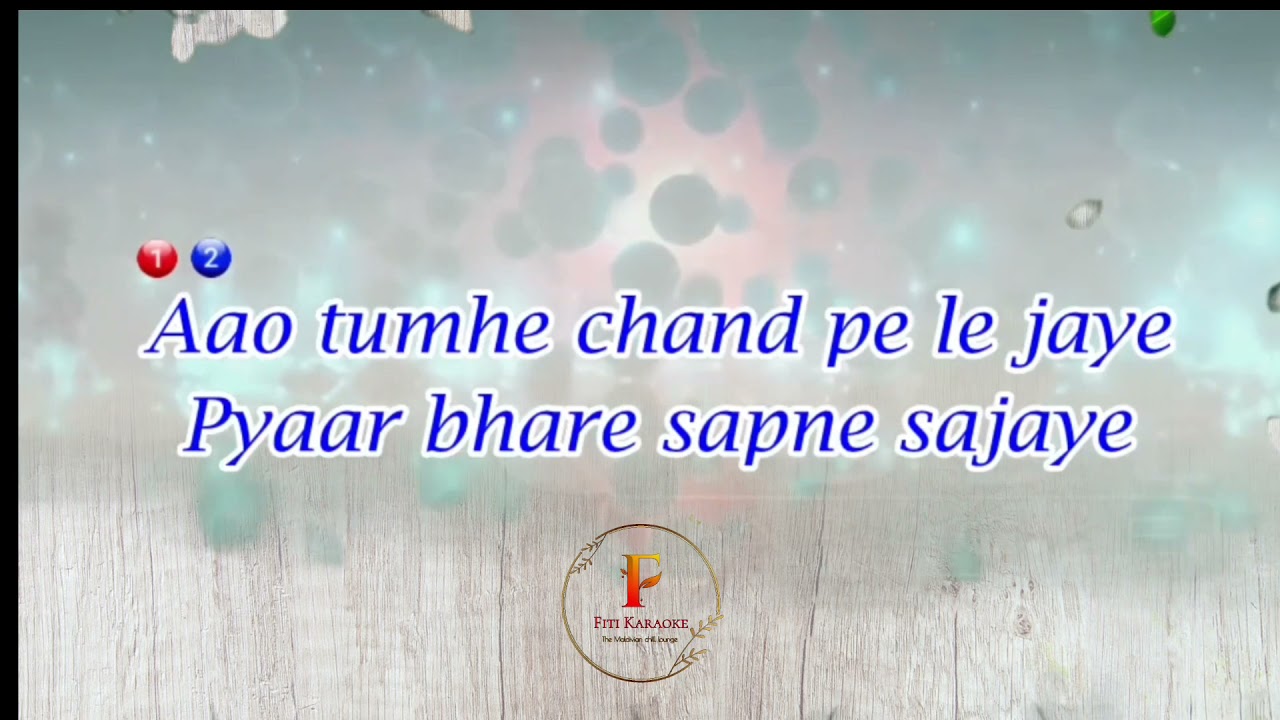 Aao tumhe chand pele jaye Hindi karaoke