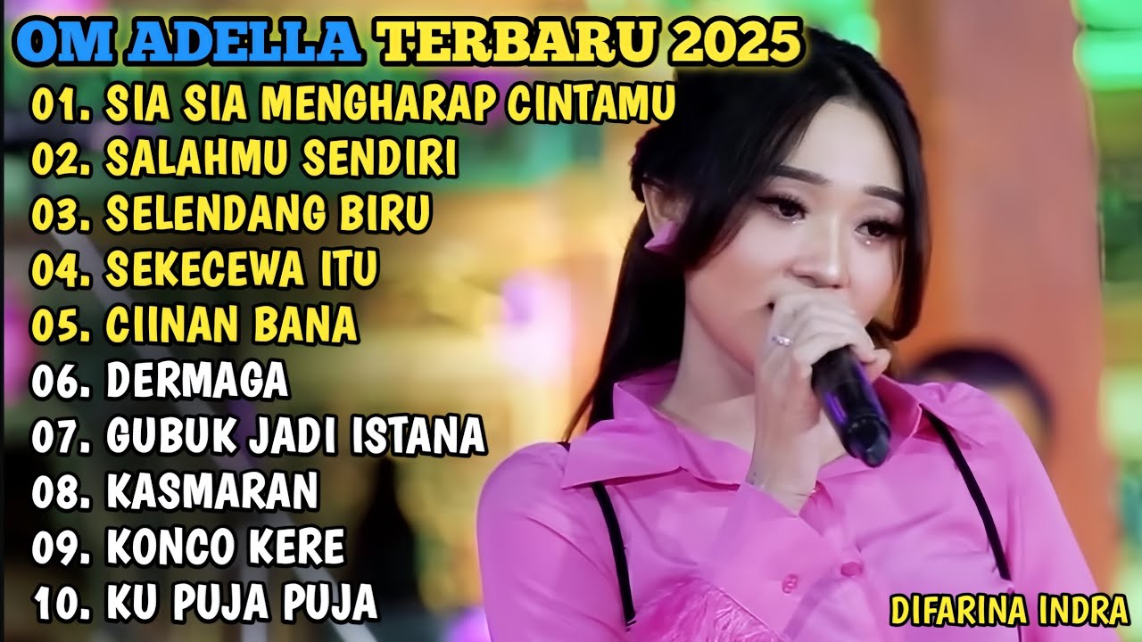 DIFARINA INDRA TERBARU 2025🎵SIA SIA MENGHARAP CINTAMU - SALAHMU SENDIRI - SELENDANG BIRU