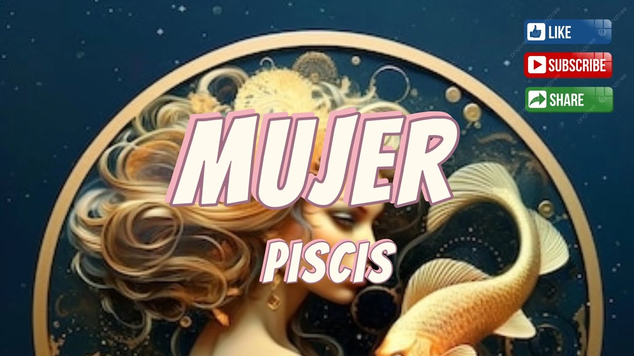Mujer: Piscis 🧐🙏😱