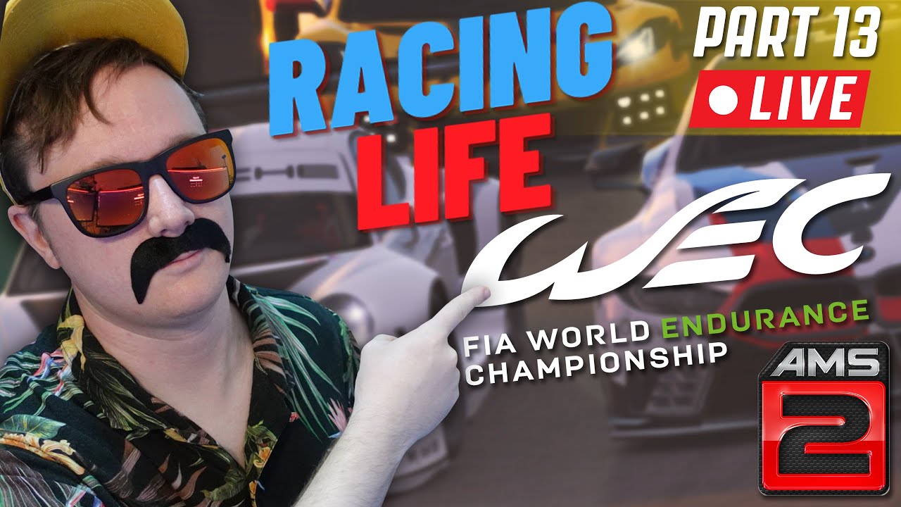 Bulk’s WEC Adventure Begins… (AMS2 Career Mode with RACING LIFE - Part 13)