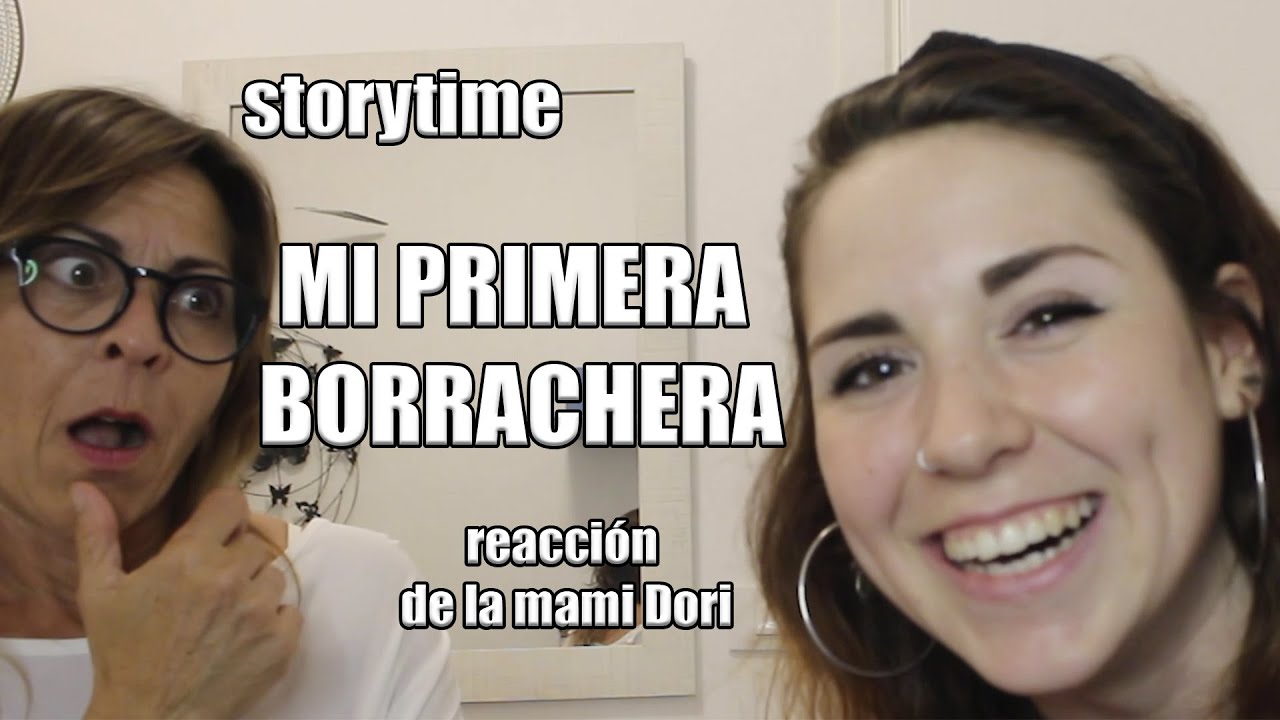 Storytime MI PRIMERA BORRACHERA, trauma pa´ la mami Dori l MeryCaldass
