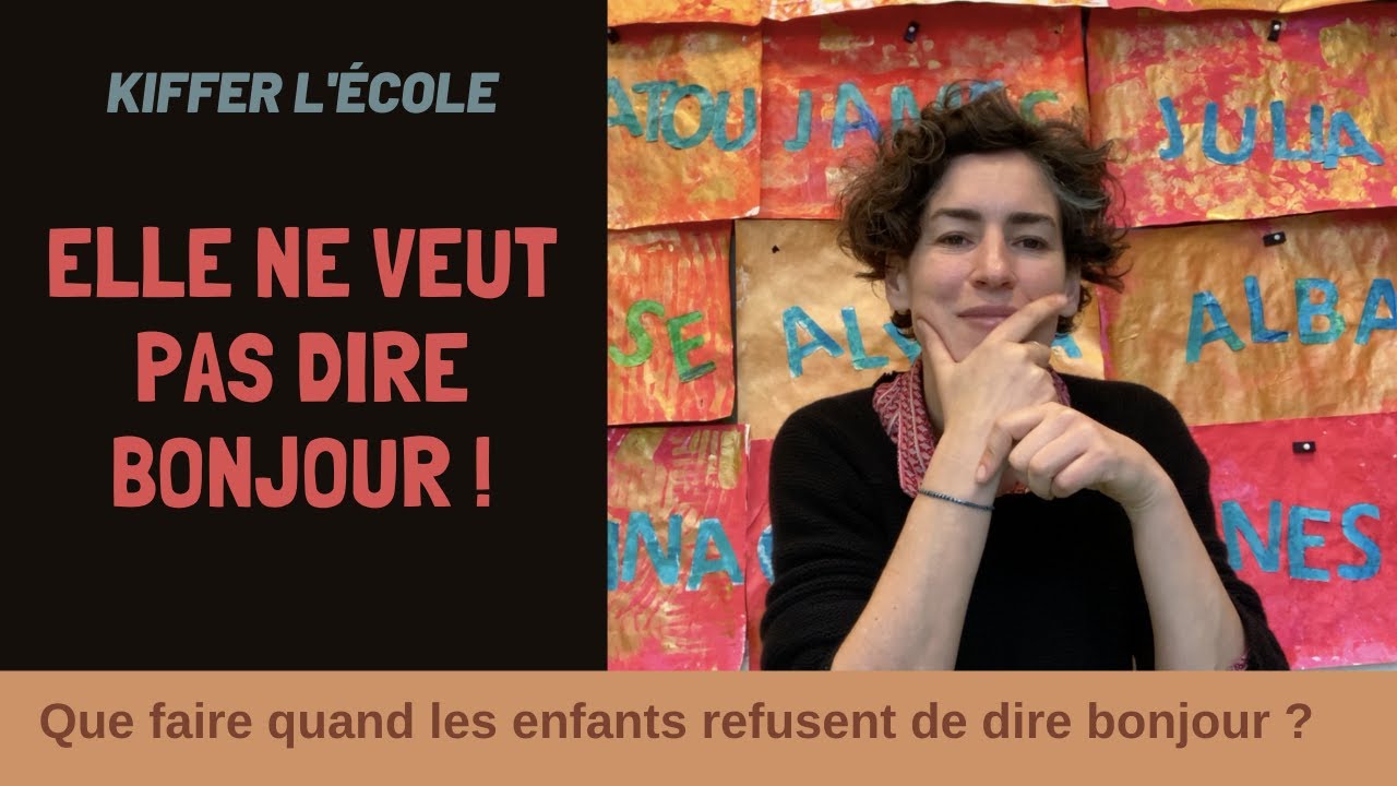 Que faire quand un enfant refuse de dire bonjour?