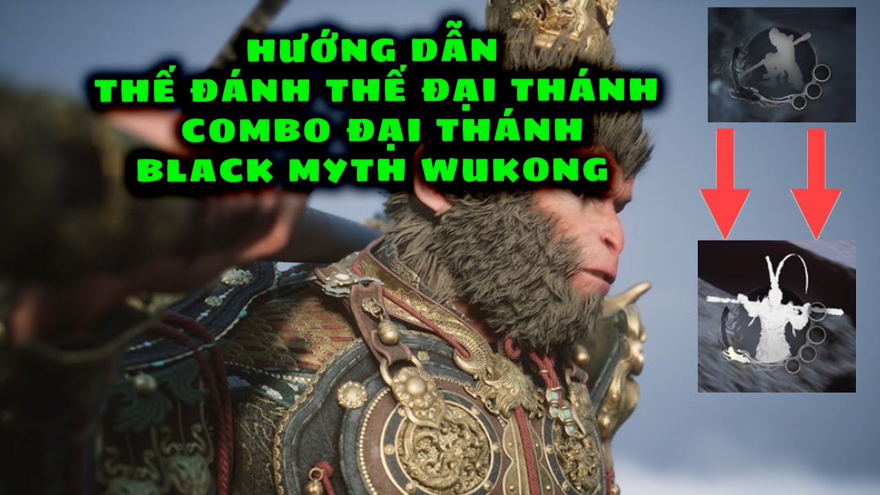 Hướng Dẫn Thế  Đánh Thế Đại Thánh Hướng dẫn Combo Đại Thánh Black MythWukong WukongStance