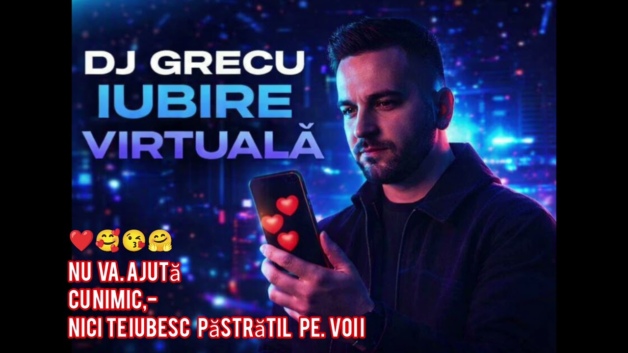 DJ GRECU – IUBIRE VIRTUALĂ (TikTok & YouTube -Club  Mix). Hit2026