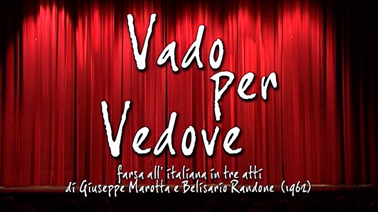 TEATRO - Vado per vedove (Ernesto Cunto)
