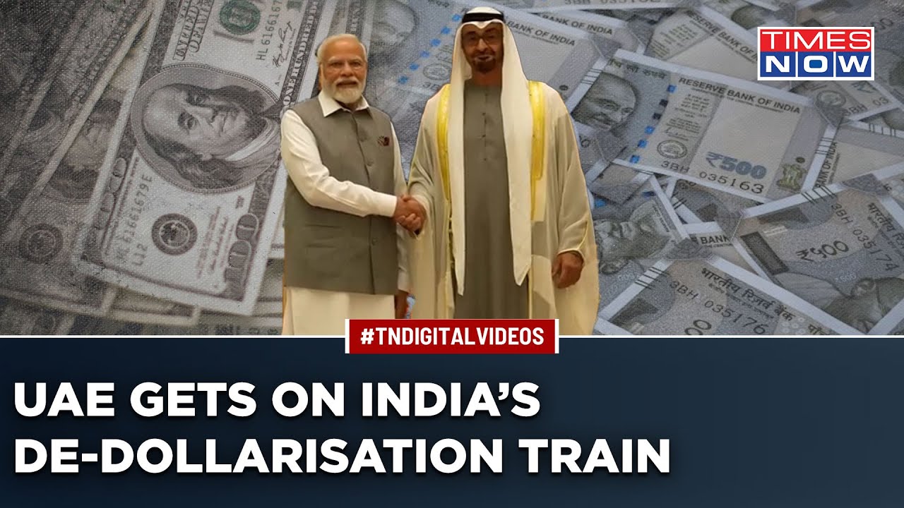 India Challenges Dollar Dominance With Historic Pact With UAE To Trade In Local Currencies