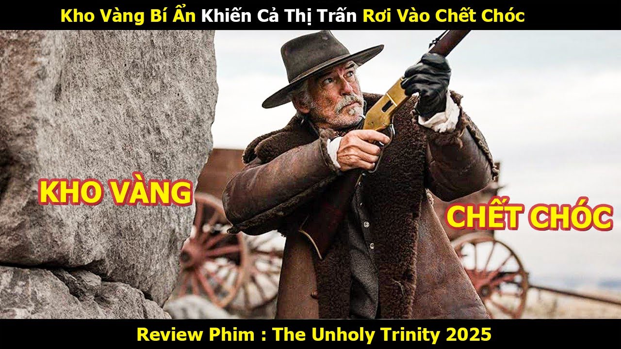 [Review Phim] Kho Vàng Bí Ẩn Khiến Cả Thị Trấn Rơi Vào Chết Chóc