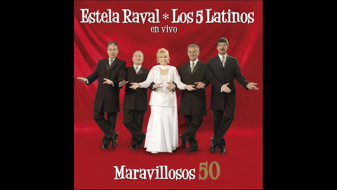 Estela Raval Y Los Cinco Latinos  - Solo Tú