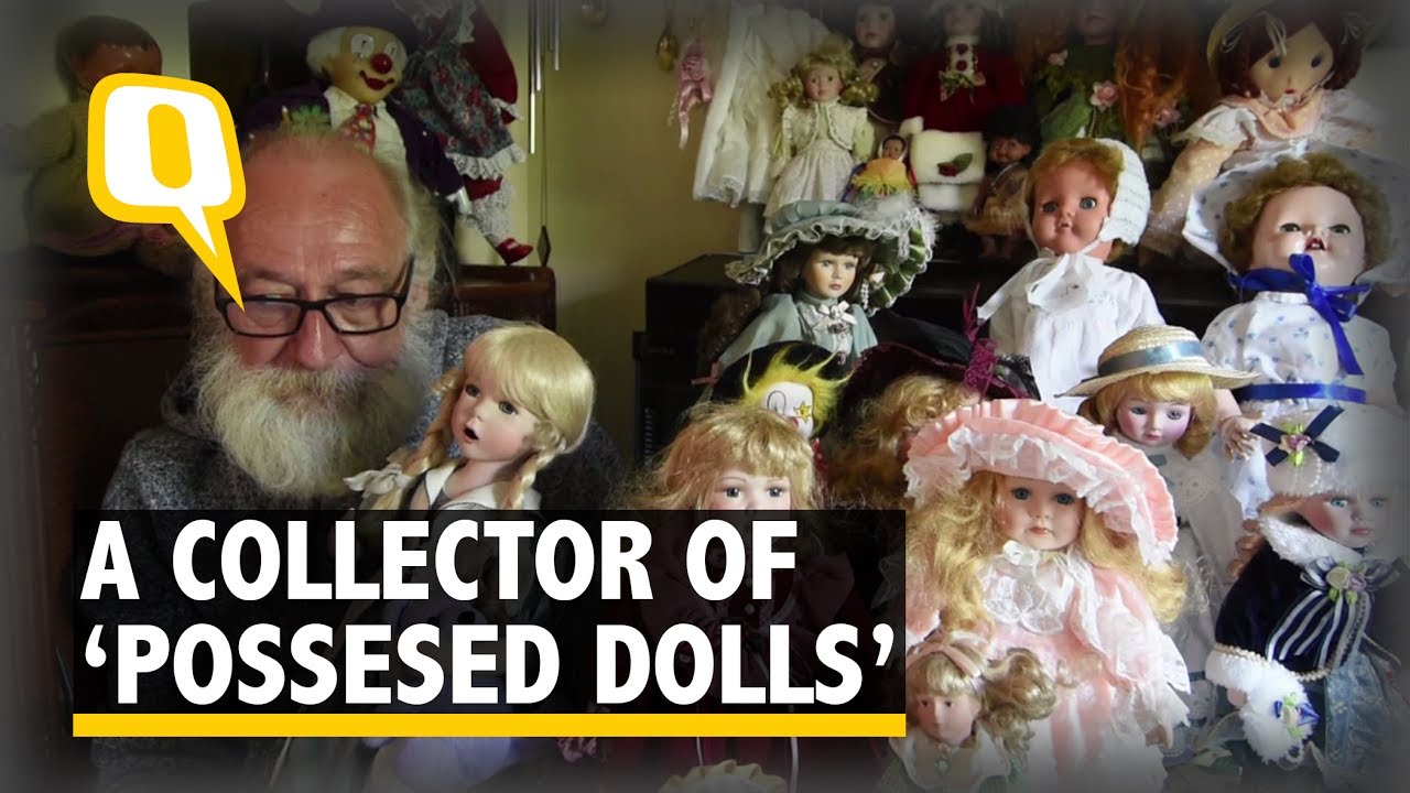 This Man Loves Collecting Haunted Dolls - The Quint