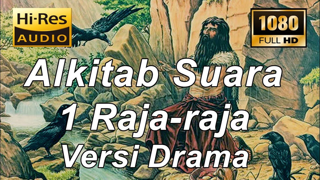 Alkitab Suara - 1 Raja-raja Versi Drama Full HD, pasal & ayat.