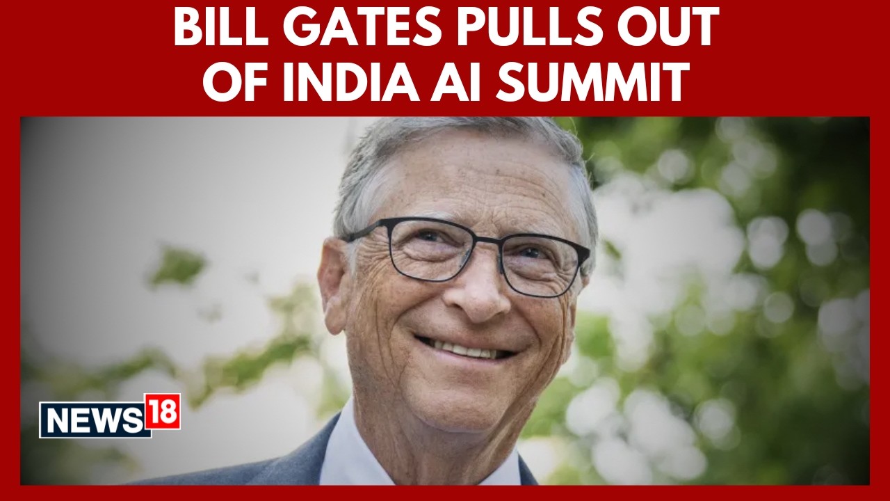 Bill Gates Pulls Out Of AI Summit India | Cancels Keynote Address | N18V
