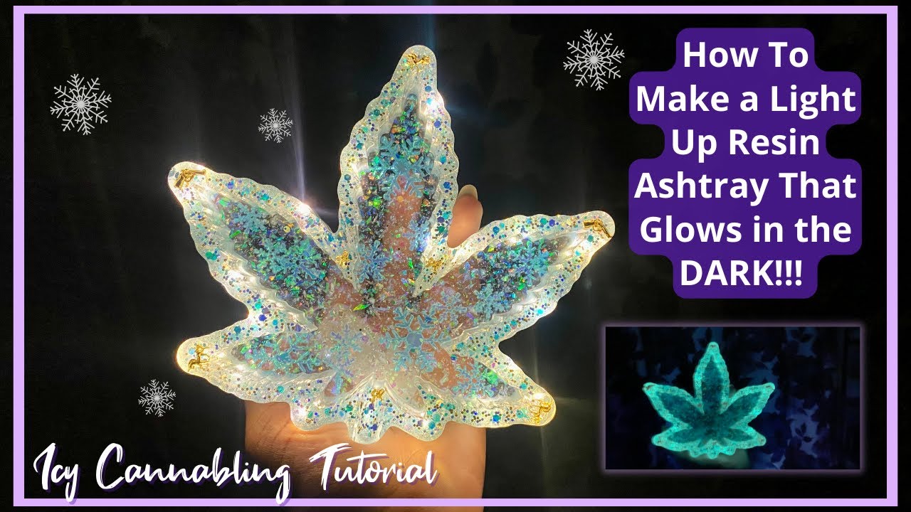 ICYYYY Glow in the DARK Cannabling Ashtray w/ LED Lights! ❄️✨ Resin art tutorial for beginners 💜