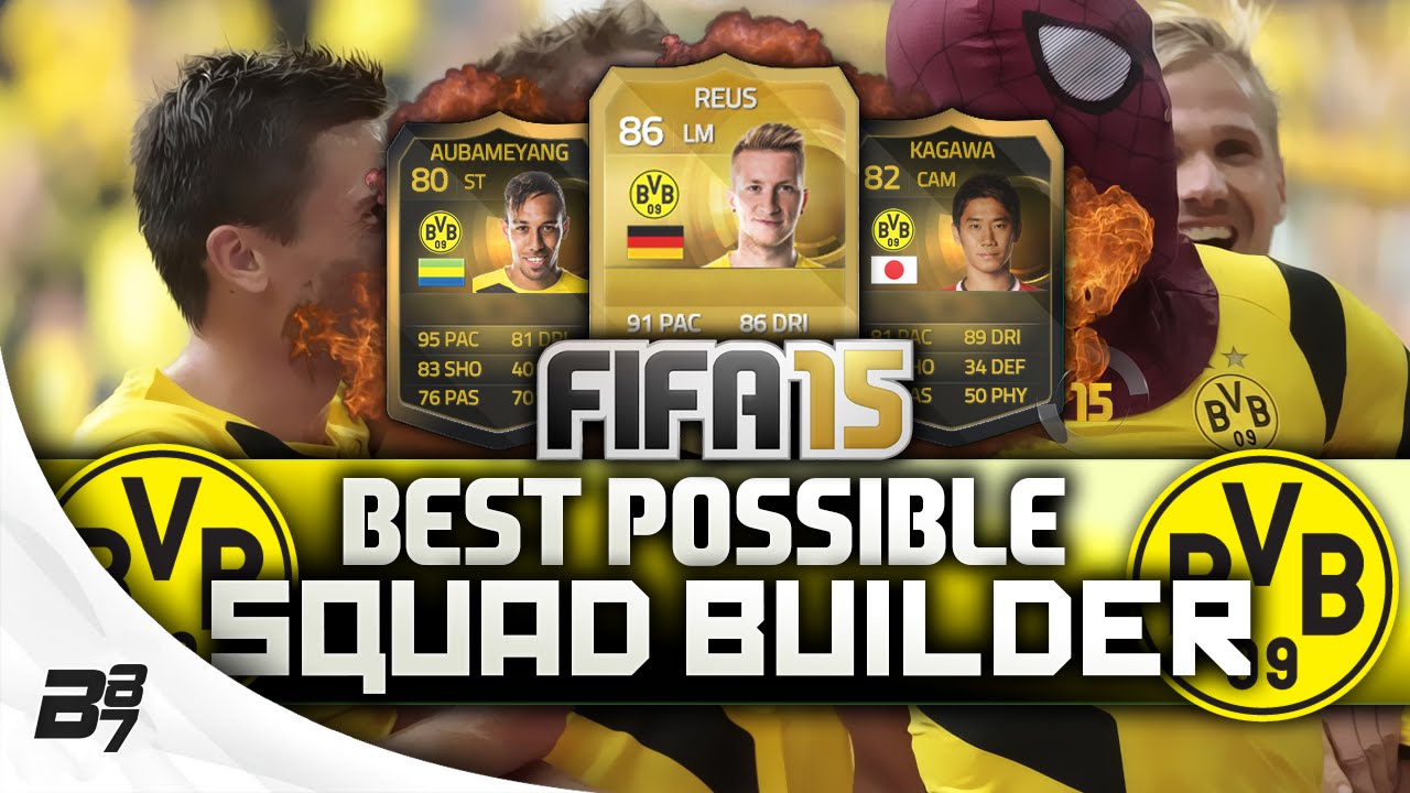 BEST POSSIBLE DORTMUND TEAM! w/ REUS | FIFA 15 Ultimate Team Squad Builder