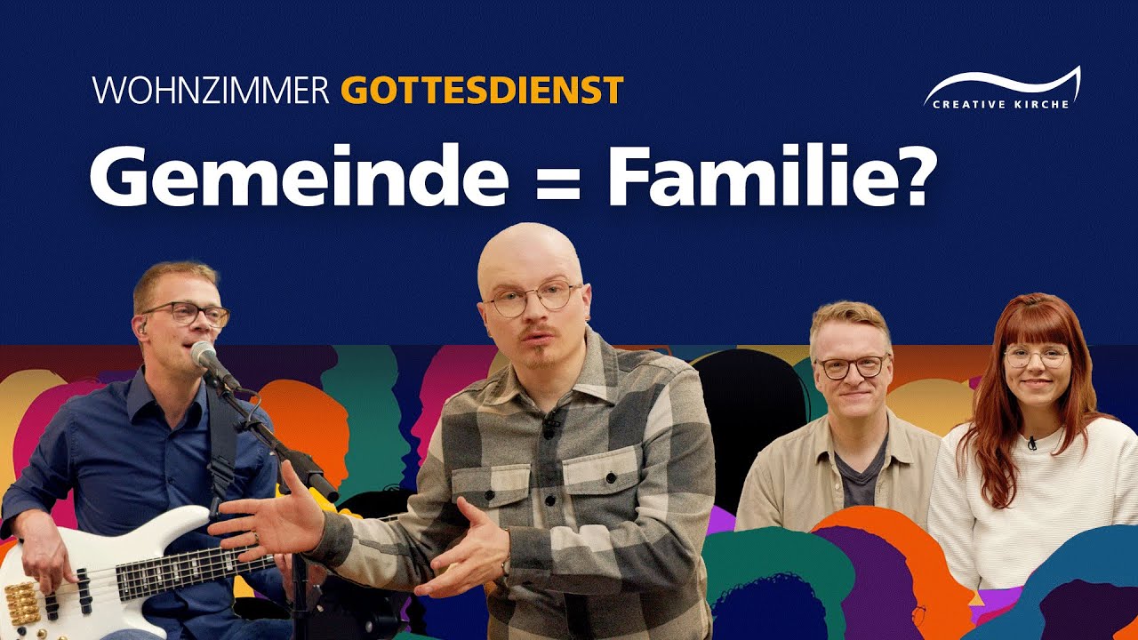 Familie kann man sich nicht aussuchen! | Wohnzimmergottesdienst