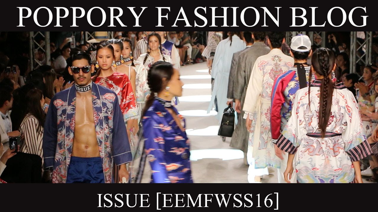ISSUE  [ELLE ELLEMEN FASHION WEEK 2016] VDO BY POPPORY