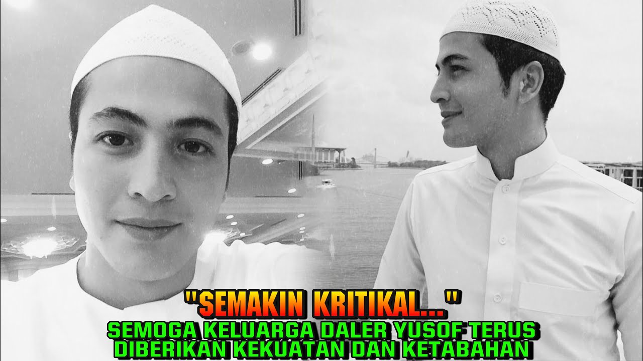 SEMOGA KELUARGA DALER YUSOF TERUS DIBERIKAN KEKUATAN DAN KETABAHAN