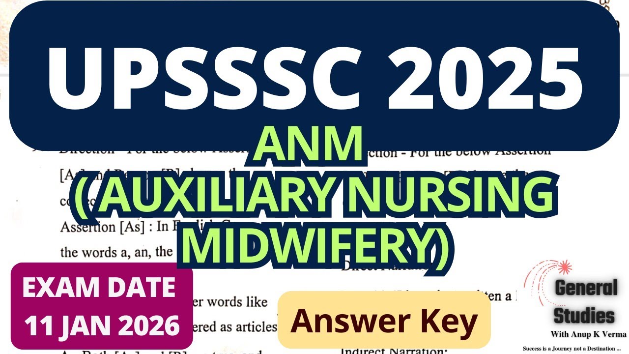 UPSSSC ANM (AUXILIARY NURSING MIDWIFERY) 2026 | ANSWER KEY | EXAM DATE : 11 January 2026