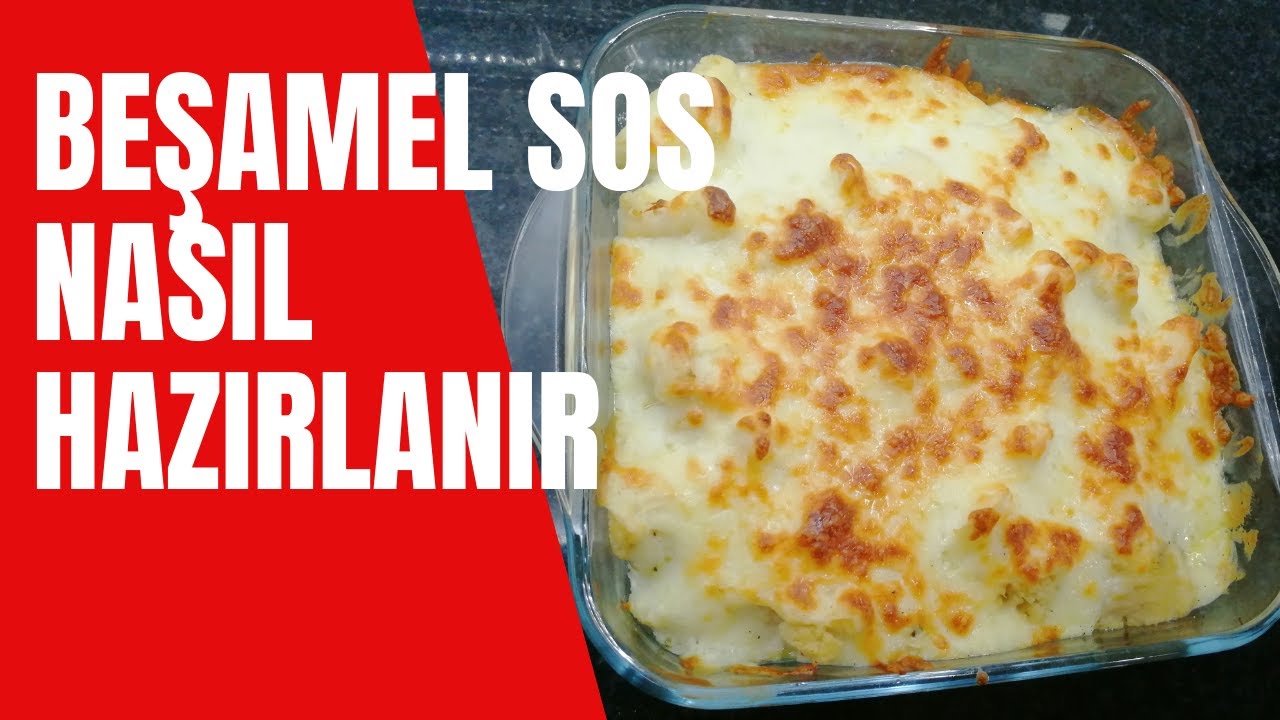 BEŞAMEL SOS NASIL HAZIRLANIR