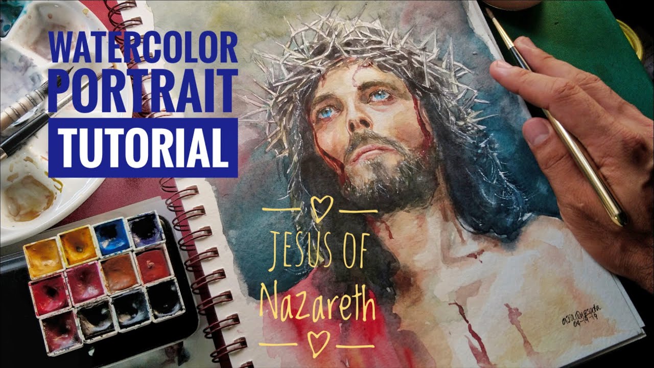 "Jesus of Nazareth" Watercolor Portrait mini tutorial with Tips!