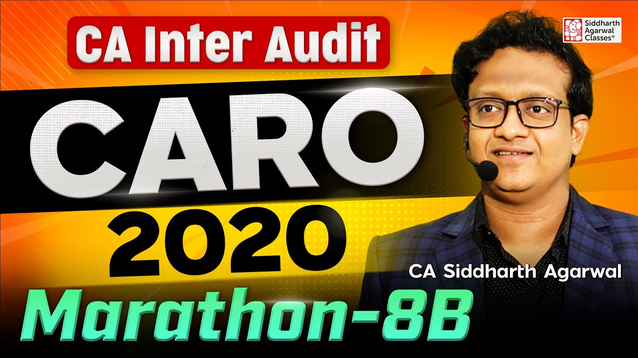 CA Inter Audit Marathon 8B | CARO, 2020 | 100% Revision | Siddharth Agarwal