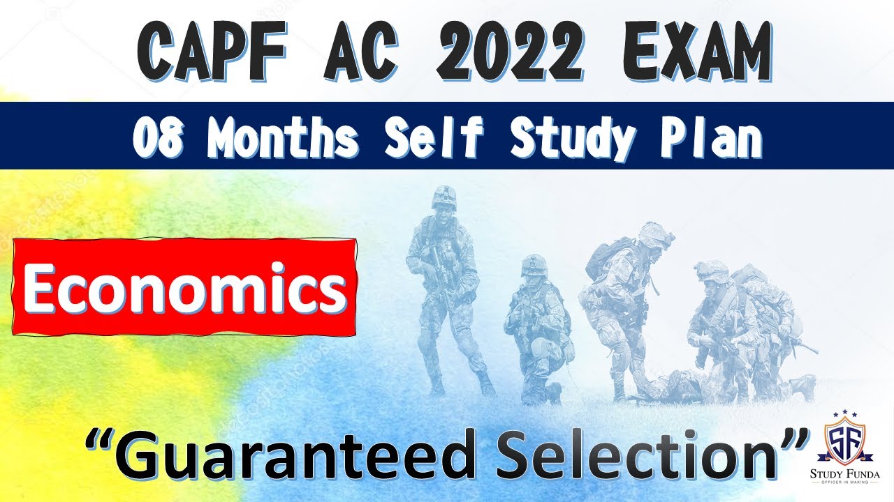 CAPF AC 2022 : 8 MONTHS STUDY PLAN I ECONOMICS I Free Study Material
