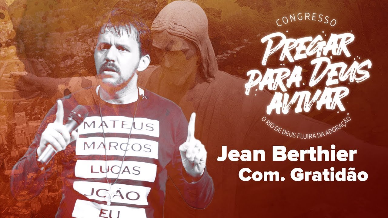 No seu sofrimento, Deus fará o Rio fluir #6 || Jean Berthier