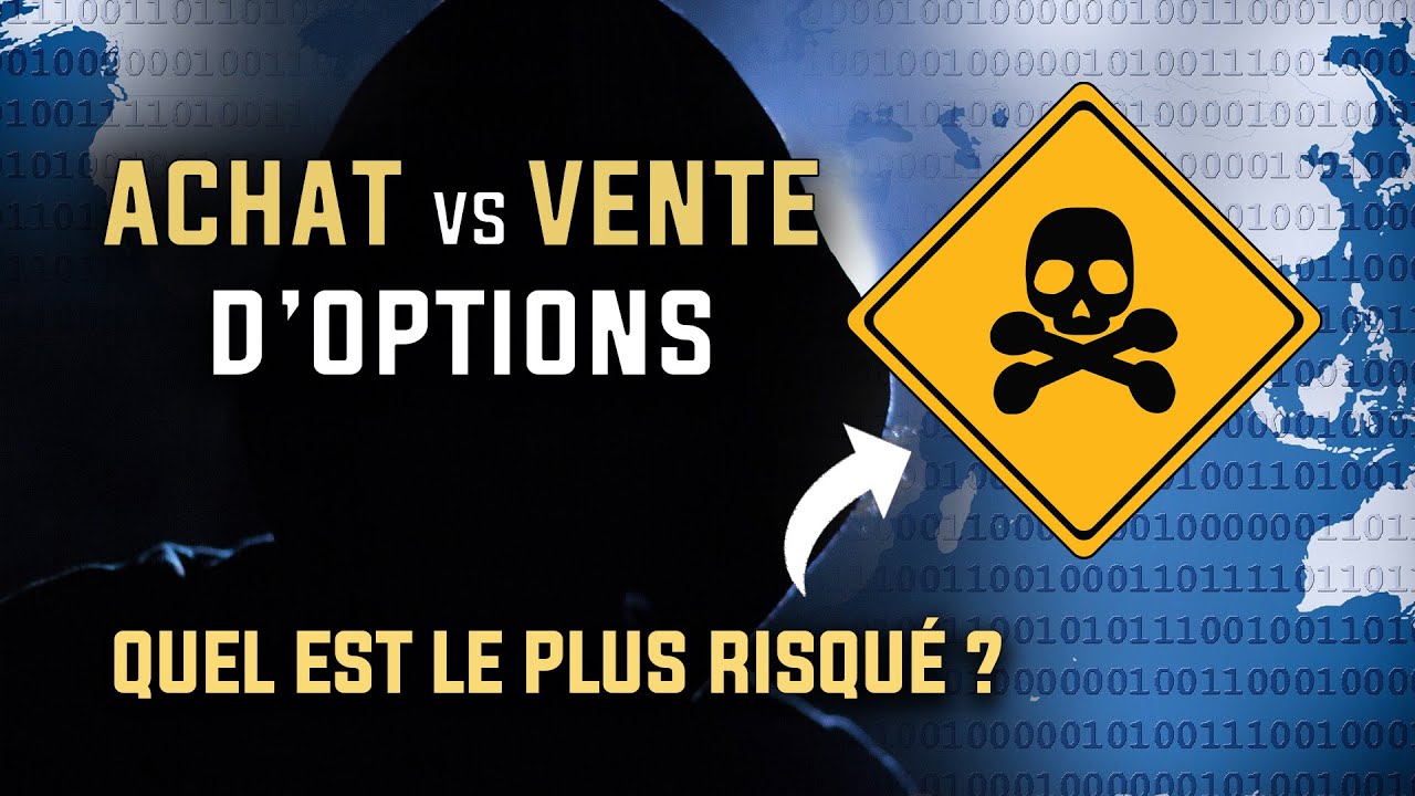 Achat vs vente d&rsquo;options : quel est le plus risqu&eacute; ?